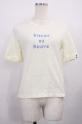 Fi.n.t / Biscuit au Beurre Tシャツ Free アイボリー H-25-12-14-026-CA-TS-NS-ZH