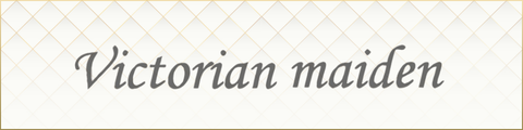 Victorian maiden